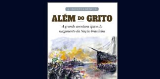 ARTIGO – A INDEPENDÊNCIA FOI MUITO MAIS QUE UM GRITO