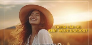 ARTIGO – QUEM SÃO OS BEM AVENTURADOS?