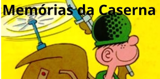 MEMÓRIAS DA CASERNA