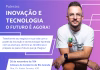 CÂMARA DE COMÉRCIO DE RIO GRANDE RECEBE PALESTRA SOBRE INOVAÇÃO E TECNOLOGIA