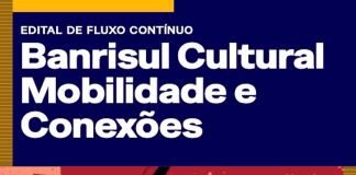 BANRISUL CULTURAL CONCEDERÁ BOLSAS DE ATÉ R$ 20 MIL PARA ESTUDANTES E ARTISTAS EM VIAGENS DE FORMAÇÃO E QUALIFICAÇÃO